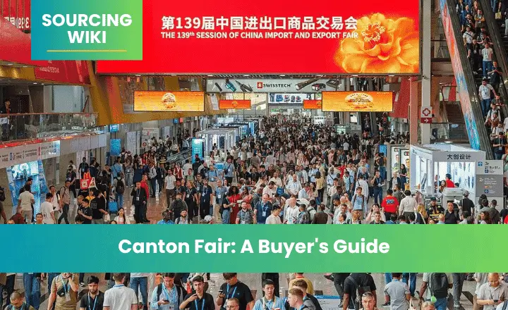 Canton Fair: A Buyer's Guide